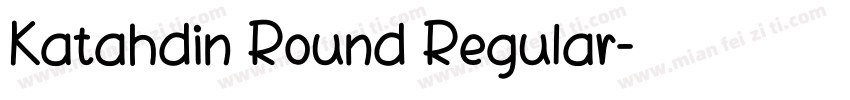 Katahdin Round Regular字体转换